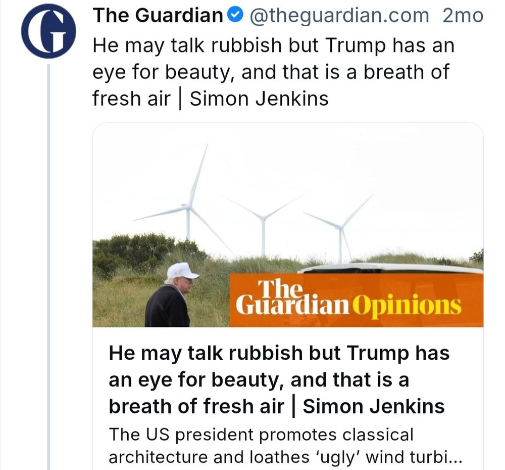 Guardian Opinion headline by Simon Jenkins, "He may talk rubbish but Trump has an eye for beauty, and that is a breath of fresh air"