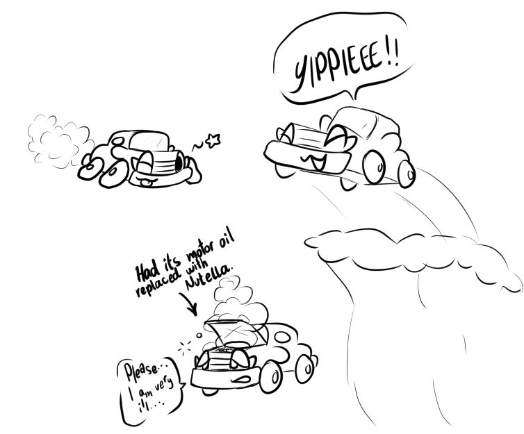 three doodles of car Kett, on the top left one, it's winking at the viewer and letting out a considerable amount of smoke off its exhaust. On the bottom left one, it looks tired and has a sickly expression, they're saying "Please... I am very ill...", there is an arrow pointing at its open hood and it is labelled "Had its motor oil replaced with Nutella."
The rightmost doodle shows it driving off a cliff, it looks very happy and it is yelling "YIPPIEEE!!"