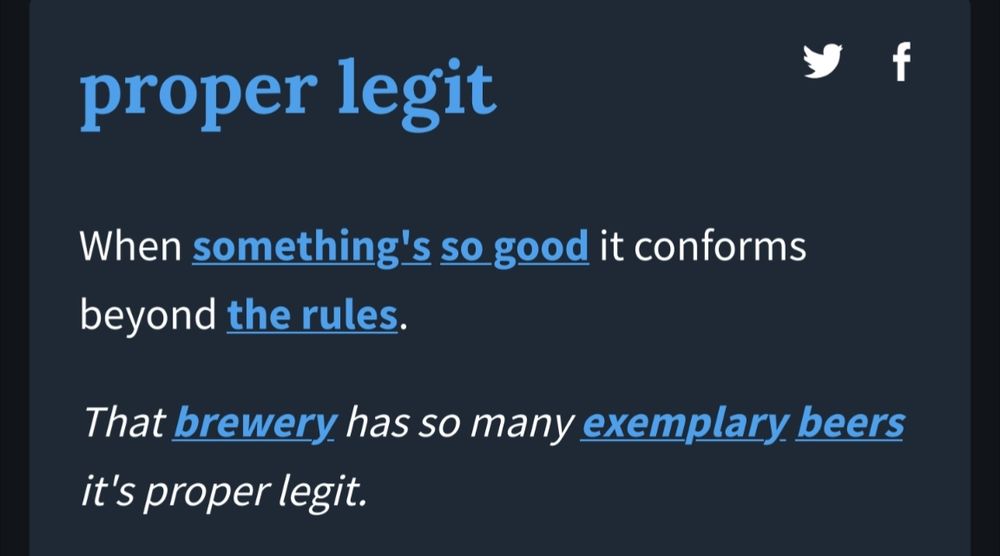 An entry from Urban Dictionary of "proper legit" to mean "When something's so good it conforms beyond the rules."
As in: "That brewery has so many exemplary beers it's proper legit."