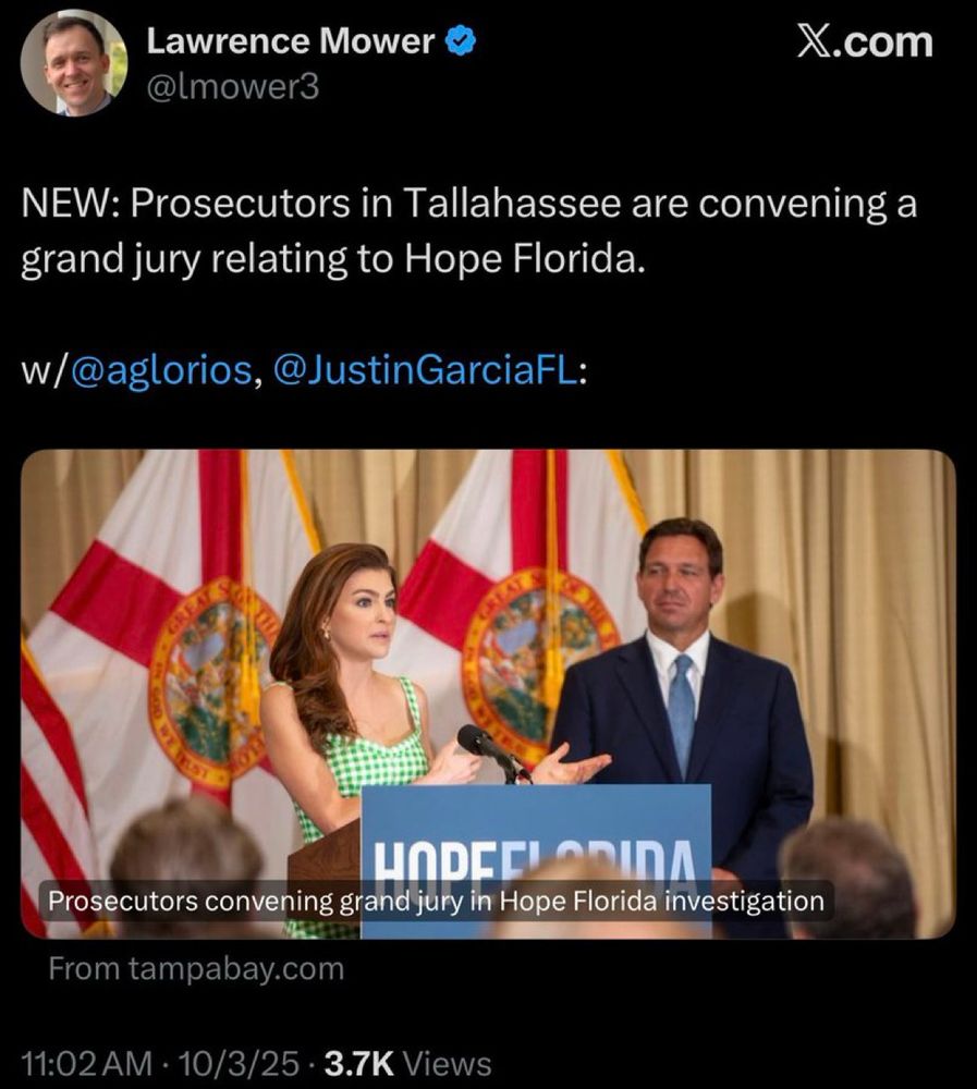 Lawrence Mower
@lmower3
X.com

NEW: Prosecutors in Tallahassee are convening a grand jury relating to Hope Florida.
w/@aglorios, @JustinGarciaFL:

Prosecutors convening grand jury in Hope Florida investigation