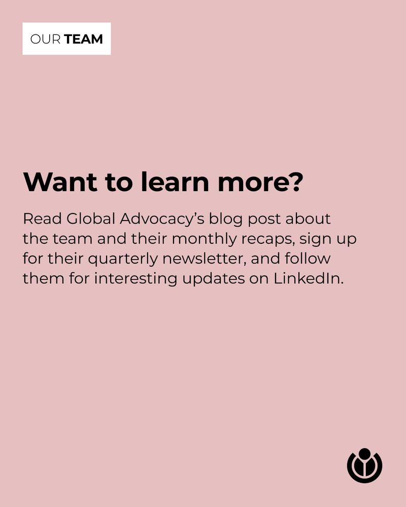 Want to learn more? Read Global Advocacy’s blog post about the team and their monthly recaps, sign up for their quarterly newsletter, and follow them for interesting updates on LinkedIn.