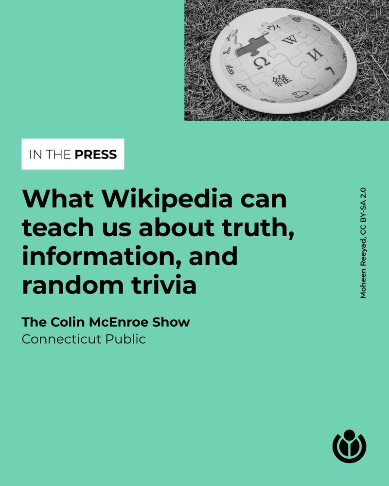 In the upper right corner, a black and white image of the Wikipedia puzzle globe. Centered on the image is the text: What Wikipedia can teach us about truth, information, and random trivia. The Colin McEnroe Show, Connecticut Public.
