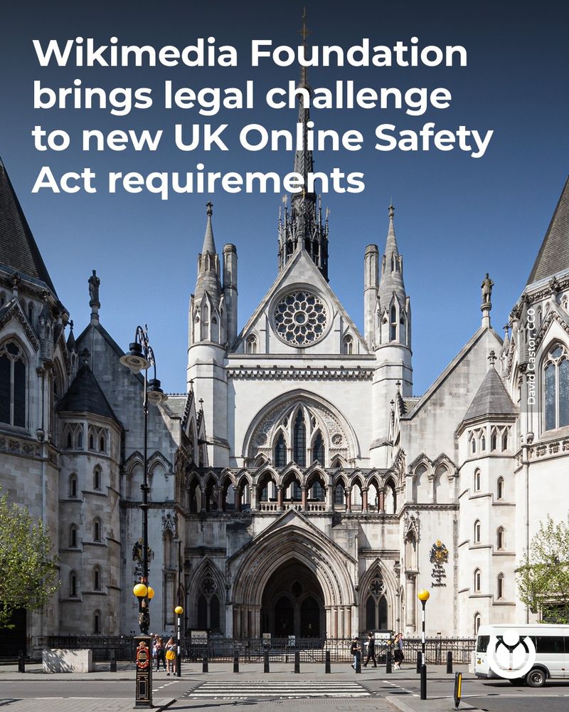 The Royal Courts of Justice main gate. Text says "Wikimedia Foundation brings legal challenge to new UK Online Safety Act requirements".
