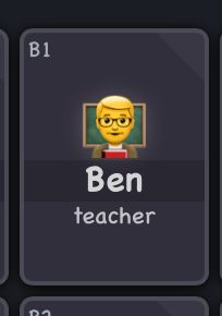 Emoji of a man, with blond hair and glasses, standing in front of a blackboard. He is labeled "Ben, teacher"