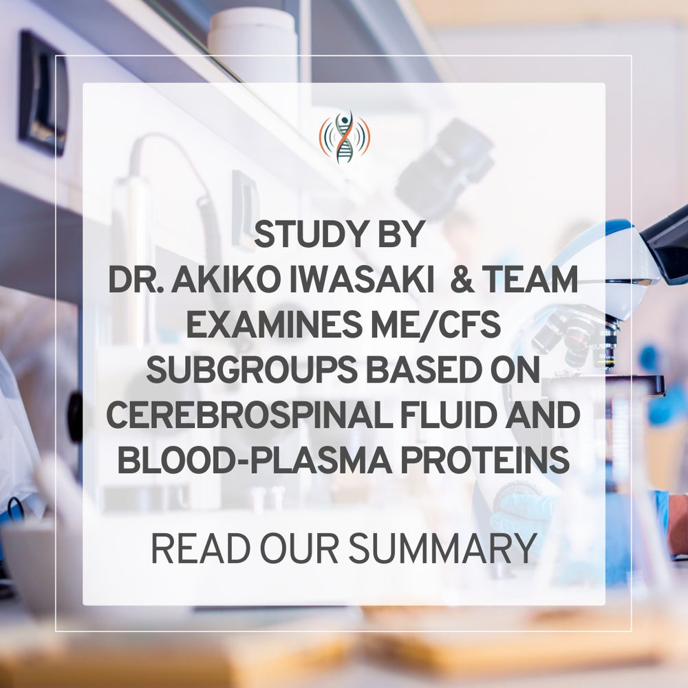 A square graphic with the Solve M.E. orange and green double helix icon includes a background image of a scientific lab overlayed with bold black text that reads "Study by Dr. Akiko Iwasaki & Team Examines ME/CFS Subgroups Based on Cerebrospinal Fluid and Blood Plasma Proteins. Read our summary."