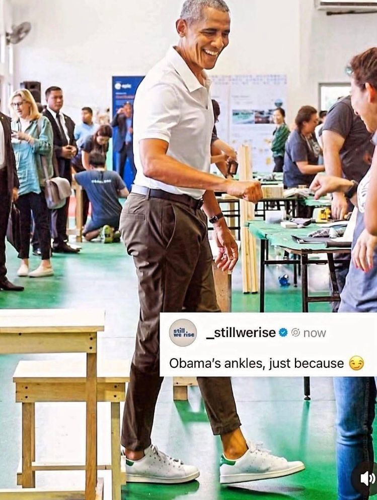 Obama’s ankles, just because 😏 