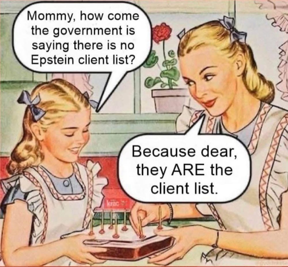 Mommy, how come the government is saying there is no client list?

Because dear, they ARE the client list. 