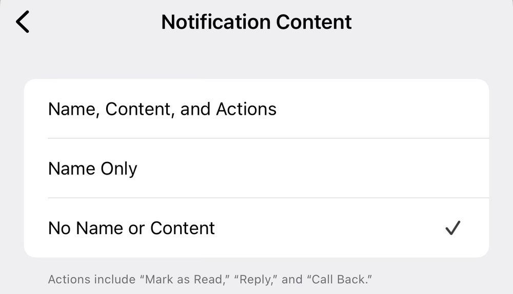 Signal’s notification settings panel. 

Notification Content

Name, Content, and Actions
Name Only
No Name or Content ☑️

Actions include "Mark as Read," "Reply," and "Call Back."
