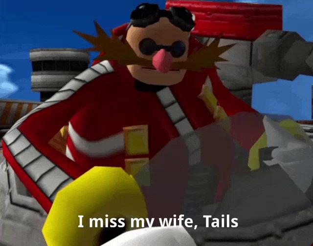 a cartoon character with the words i miss my wife tails