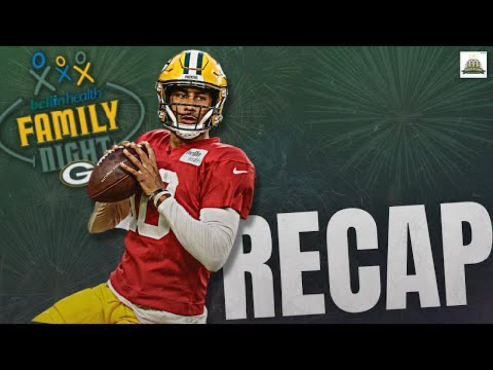 Packers Family Night Recap & Reactions!!!