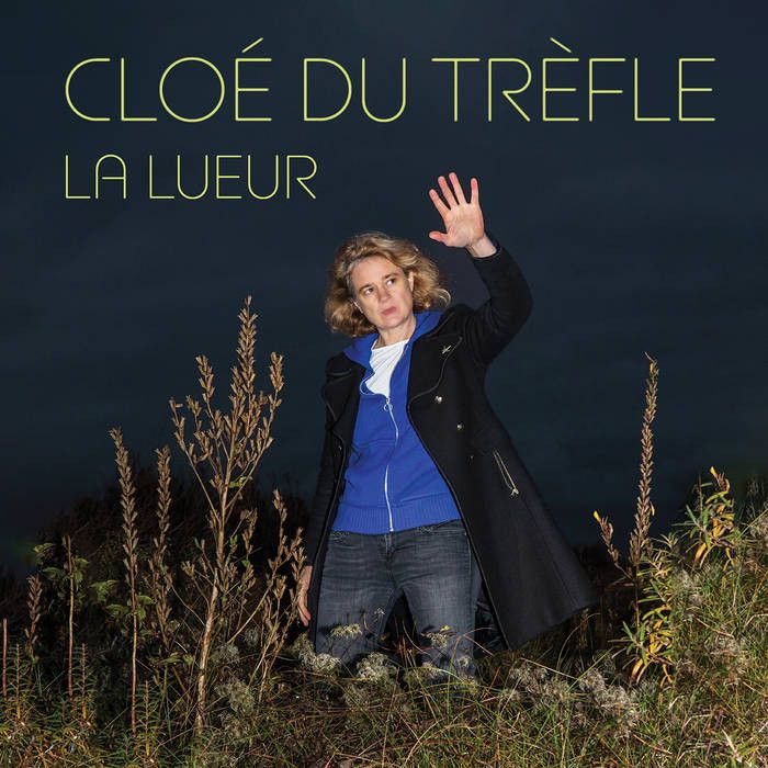 Cover du nouvel album de Cloé du Trèfle - La Lueur.