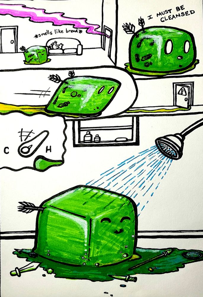 the scent of bread wafts into the room, and the gelatinous cube states they must be cleansed and zoom into another room, leaving a slime trail behind them. the cube turns on the water in the shower, and the weapons are rinsed out of their body.