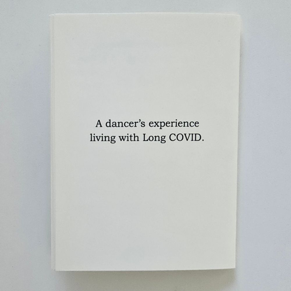 Photo of an ivory colored zine on a white background. The text on the zine says, "A dancer's experience living with Long COVID."