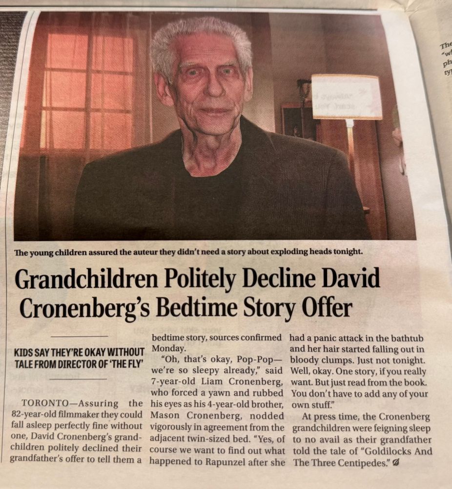 Photo of Onion article from print edition. The headline reads: "Grandchildren politely decline David Cronenberg's bedtime story offer."
