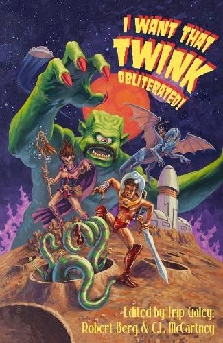 The cover of I Want That Twink Obliterated. A green giant looks over a space magician and warrior on a cratered planet in the foreground.

https://www.bona-books.com/shop/p/product-1-275tn