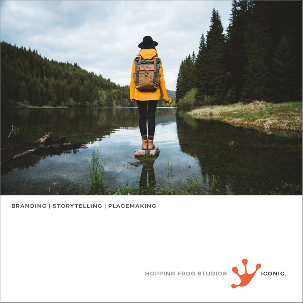 BRANDING | STORYTELLING | PLACEMAKING
HOPPING FROG STUDIOS.
ICONIC.