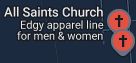 Google Maps, "All Saints Church: Edgy apparel line for men and women"