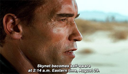 Terminator 2 still of Arnie saying Skynet becomes self-aware on August 29th. 