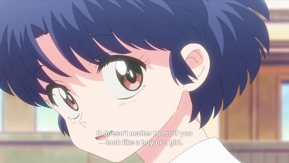 Akane: It doesn't matter to me if you look like a boy or a girl.
