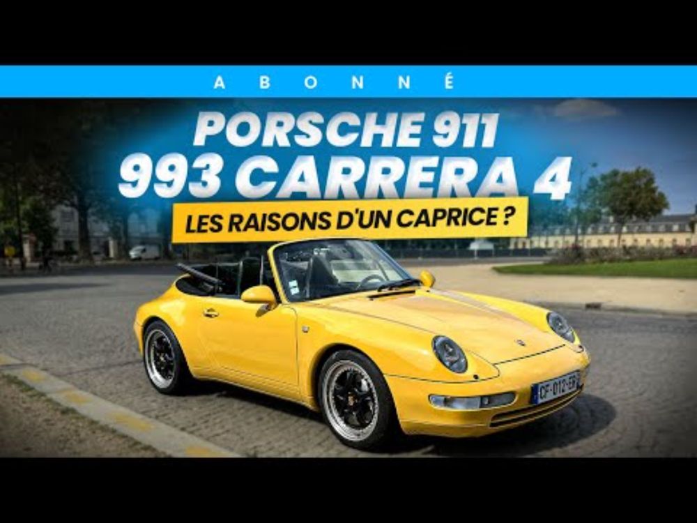 Porsche 911 993 Carrera 4 : pourquoi cet éminent journaliste a choisi cette 911 ?