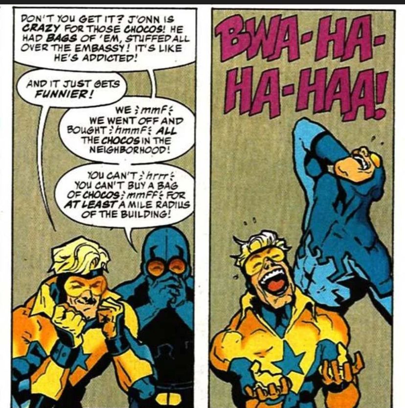 Booster Gold and Blue Beetle laughing about buying all of the Chocos in the neighborhood. 