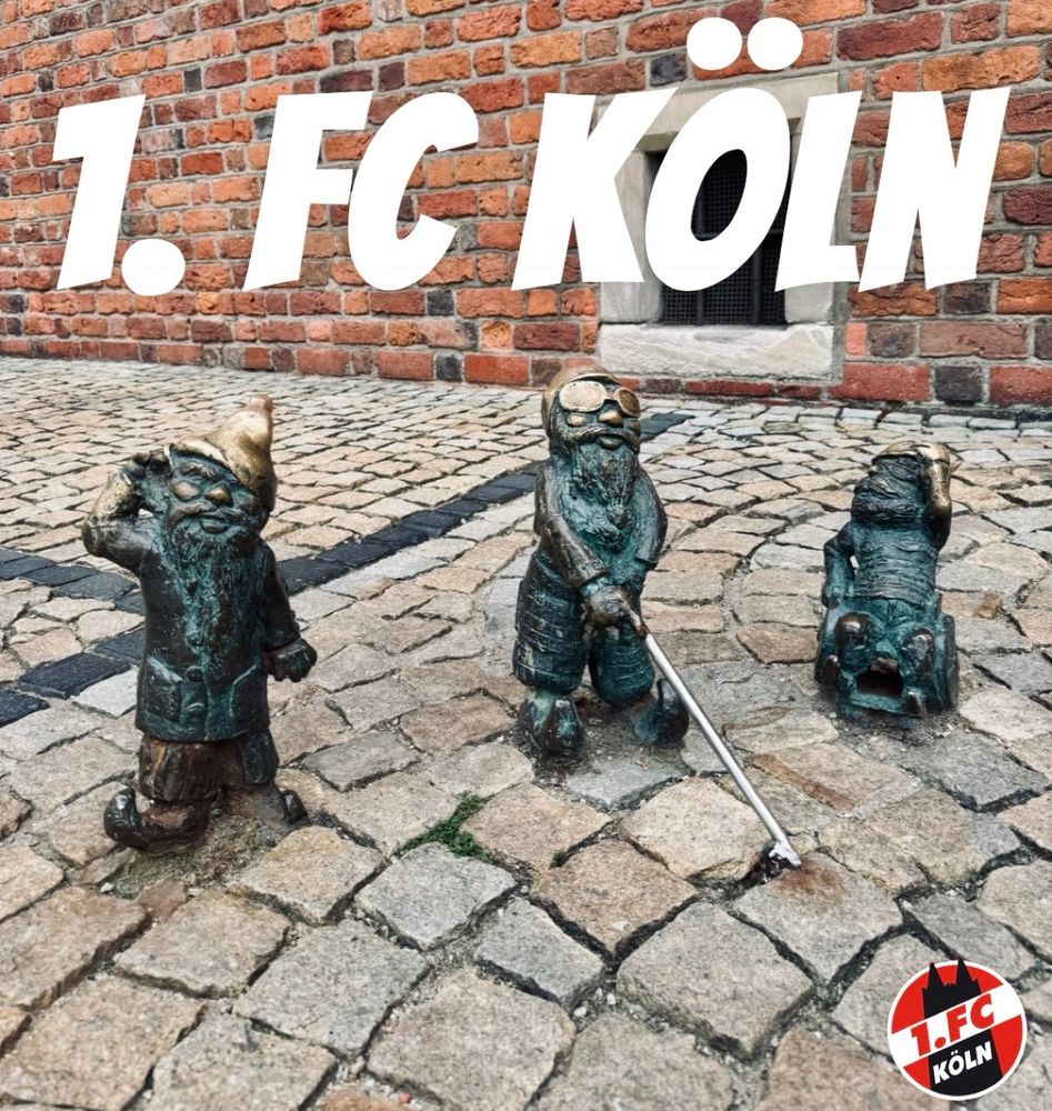 Zwerge aus Wroclaw. Einer hört nichts, einer sieht nichts, einer im Rollstuhl. Dazu steht 1. FC Köln