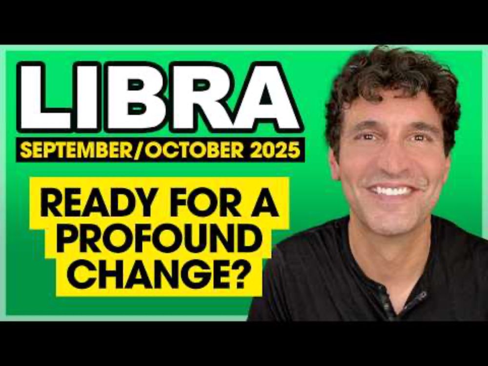 Libra: Ready for a Profound Change? • September & October 2025