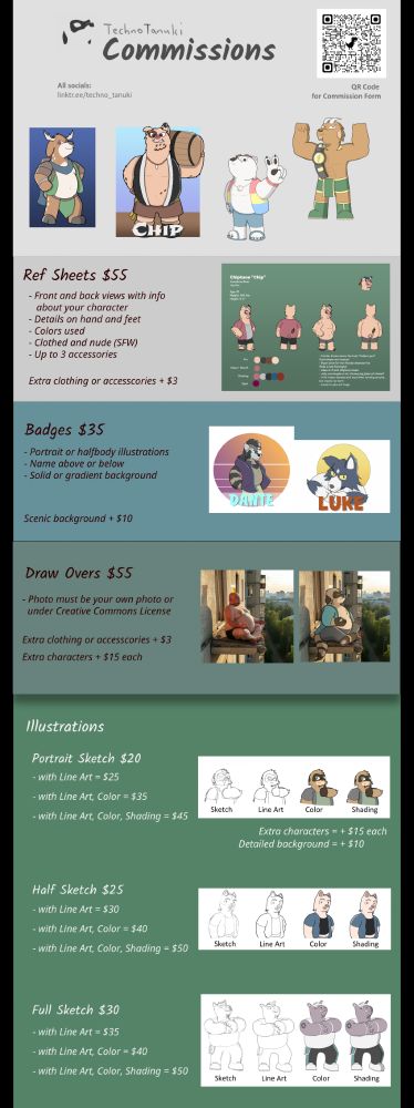 An infographic featuring Techno's Commissions List with commission types offered with examples:

- Reference Sheet - $55
- Badges - $35
- Draw Overs - $55

Illustrations:

- Portrait Sketch - $20 
         - with Line Art - $25 
         - with Line Art, Color - $35
         - with Line Art, Color, Shading -> $45

- Half Body Sketch - $25
         - with Line Art - $30 
         - with Line Art, Color - $40
         - with Line Art, Color, Shading -> $50

- Full Body Sketch - $30 
         - with Line Art - $35 
         - with Line Art, Color - $45
         - with Line Art, Color, Shading -> $55

- Extra characters = $10 each
- Detailed background = $15