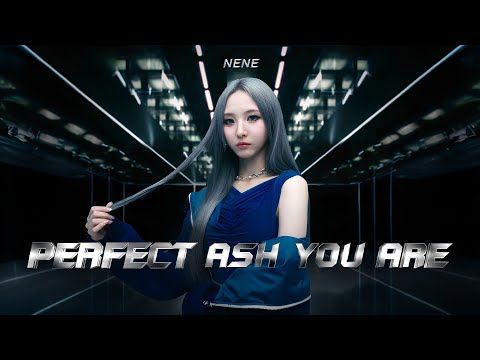 Nene郑乃馨《Perfect Ash You Are》Official Music Video