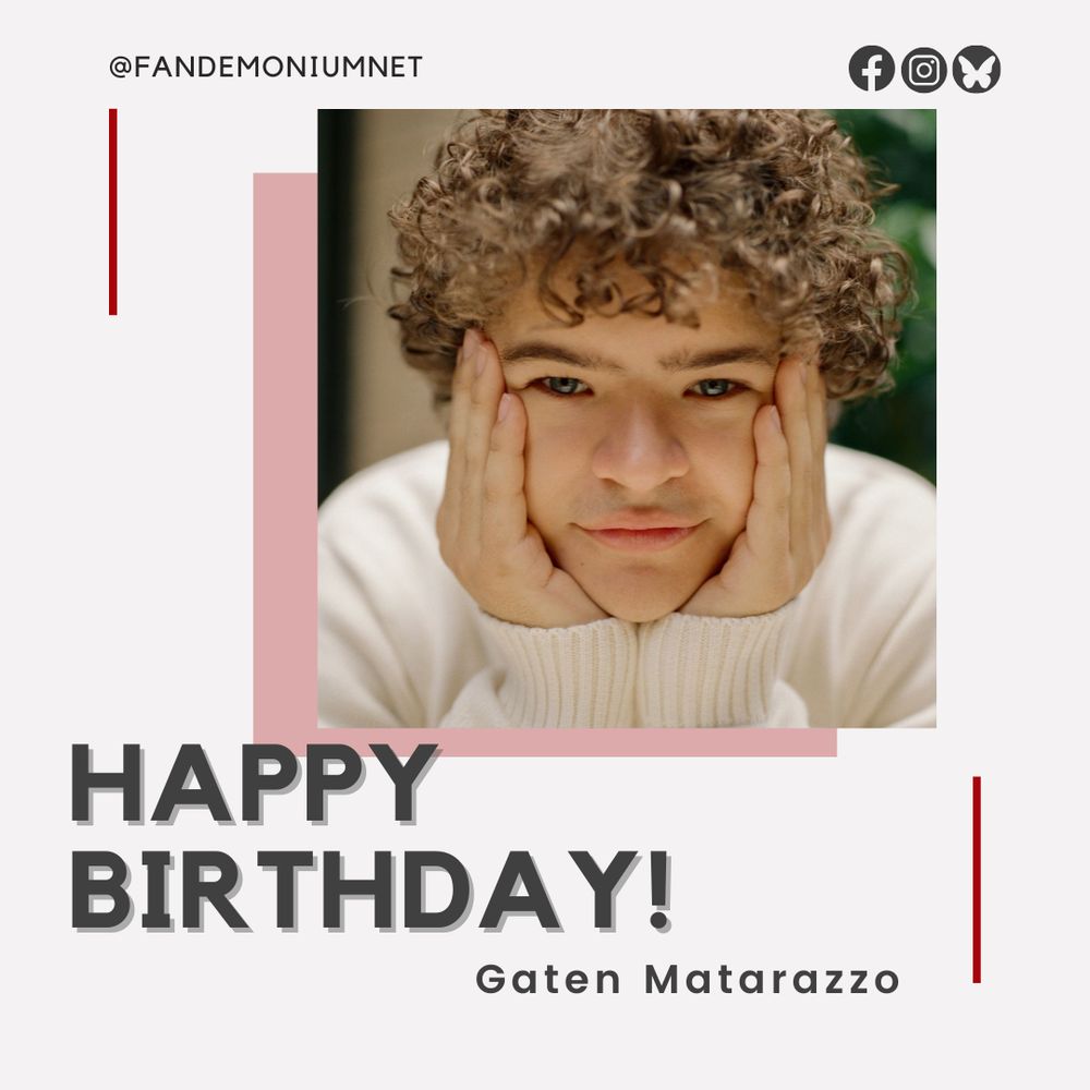 Happy Birthday to Gaten Matarazzo