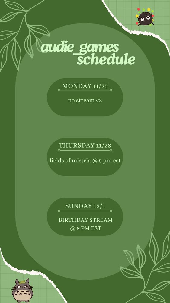 audie’s stream schedule for 11/25 no stream, 11/28 fields of mistria and 12/1 birthday stream