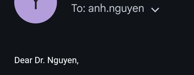 An email opening starting with "Dear Dr. Nguyen"