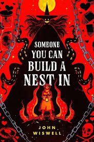 The cover of Someone You Can Build a Nest In by John Wiswell. A witch with tentacles. A girl clutching a lantern while tentacles that look almost like flames rise up around her. 