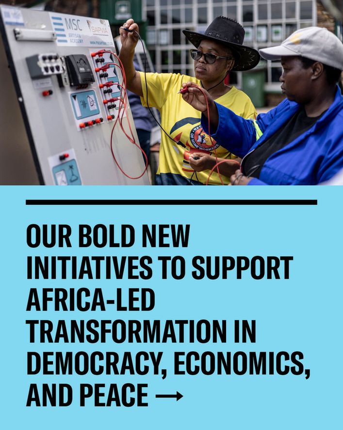 Our Bold New Initiatives to Support Africa-Led Transformation in Democracy, Economics, and Peace