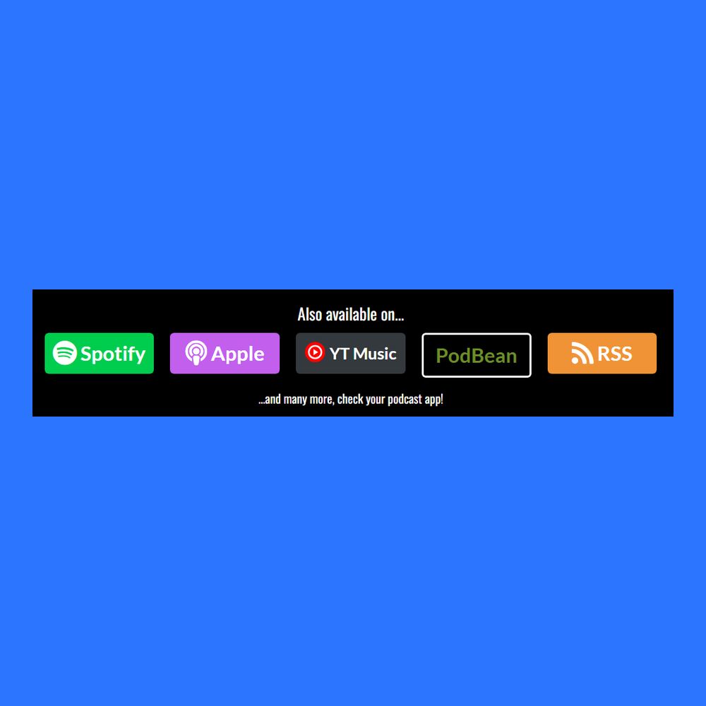 Screenshot of the "Also available on" section of the HTML All The Things Podcast page with Spotify, Apple Podcasts, YT Music, PodBean, and RSS listed.