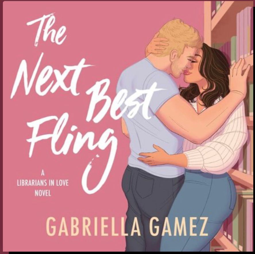 The Next Best Fling by Gabriella Gamez