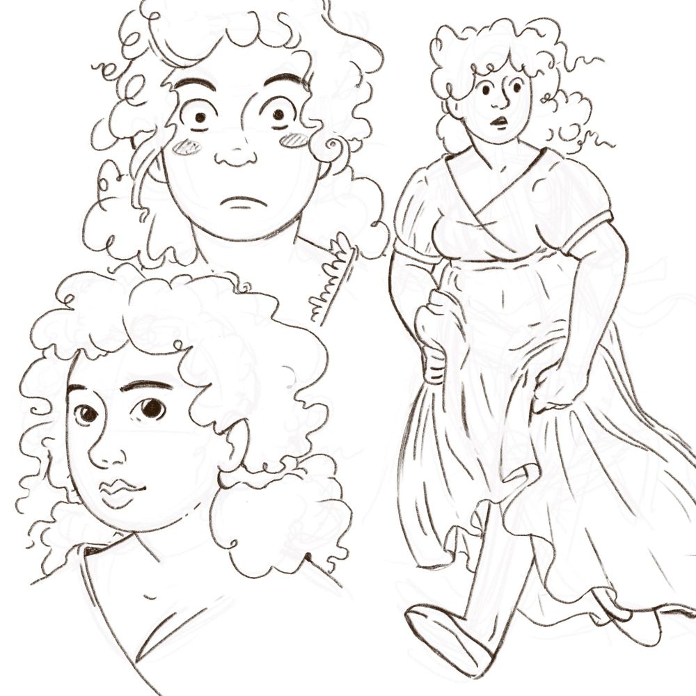 A quick pencil sketch of three depictions of a lady in a regency gown. On the left side of the image are two close ups of the characters face, the top one showing her surprised with wide eyes, raised eyebrows, blush marks, and a small frown. The bottom image is a more neutral face that is a little less cartoonish. She has a small bow mouth, dark eyes, and a button nose. Her hair is poofy and curly, escaping any attempts to pull it back in an orderly manner.

On the right side is a full image of her depicted at a quick trot. She's drawn in a 3/4 view and she is looking over her right shoulder with a small look of consternation on her round face. Her hands clutch her skirts so that they don't trip her up in her haste. Unlike a lot of portrayals of regency women, she is depicted with a solid build, with thick legs, a chubby torso, and soft arms. 