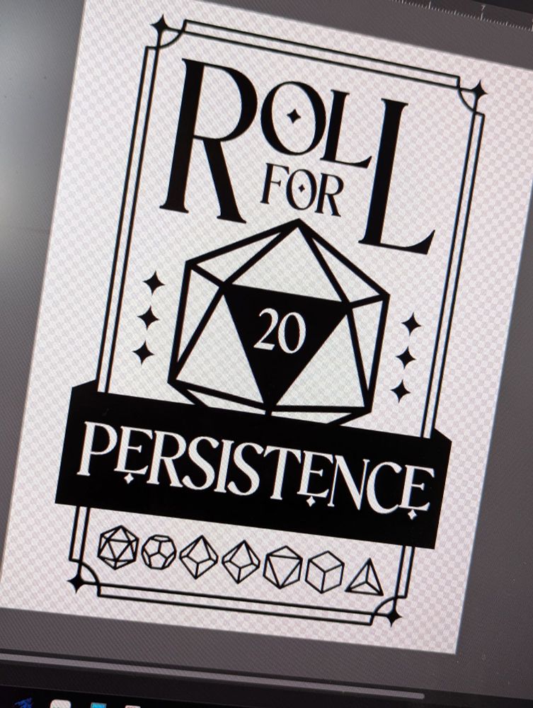 Digital design featuring a d20 with the 20 face highlighted and the words "Roll for Persistence"
