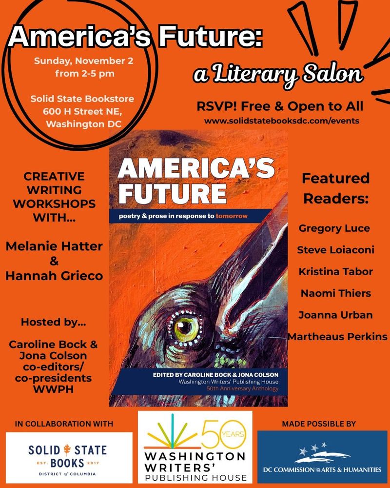 A flyer with a ton of info, all much easier to explain via the link:
https://www.eventbrite.com/e/wwph-presents-americas-future-literary-salon-tickets-1797443906109?utm-campaign=social&utm-content=attendeeshare&utm-medium=discovery&utm-term=listing&utm-source=cp&aff=ebdsshcopyurl
