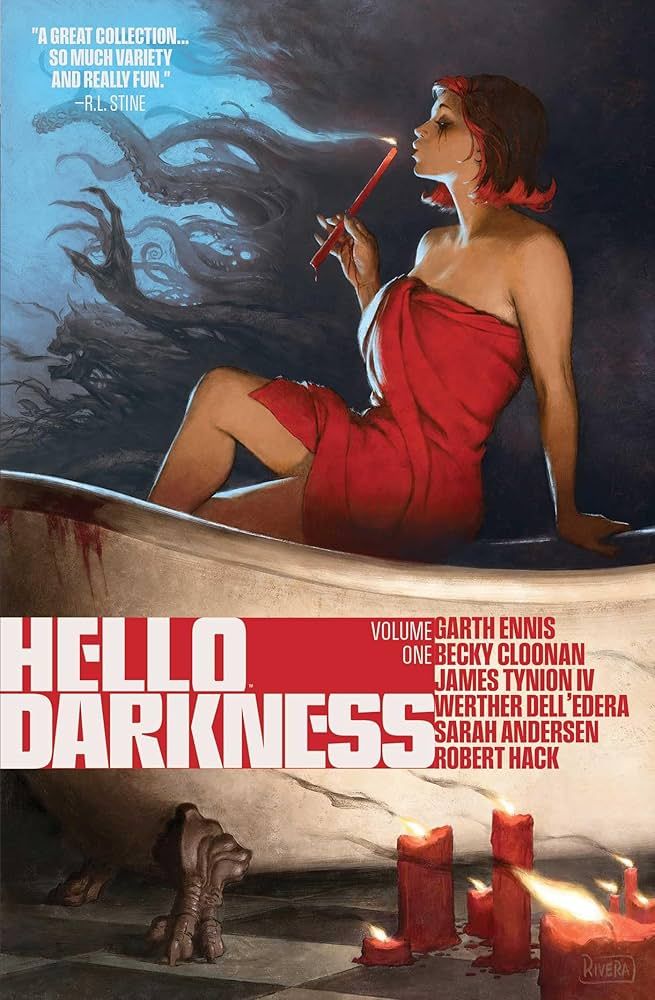 The cover to the first volume of Hello Darkness, the horror anthology series from BOOM! Studios. Art by Paolo Rivera. It depicts the cover girl, Darcia, on the edge of a clawfoot bathtub. She's blowing out a candle, but the smoke is revealing a bunch of spooky stuff in the darkness around her. I was one of the original editors on the series and still have stories coming out that I edited. 