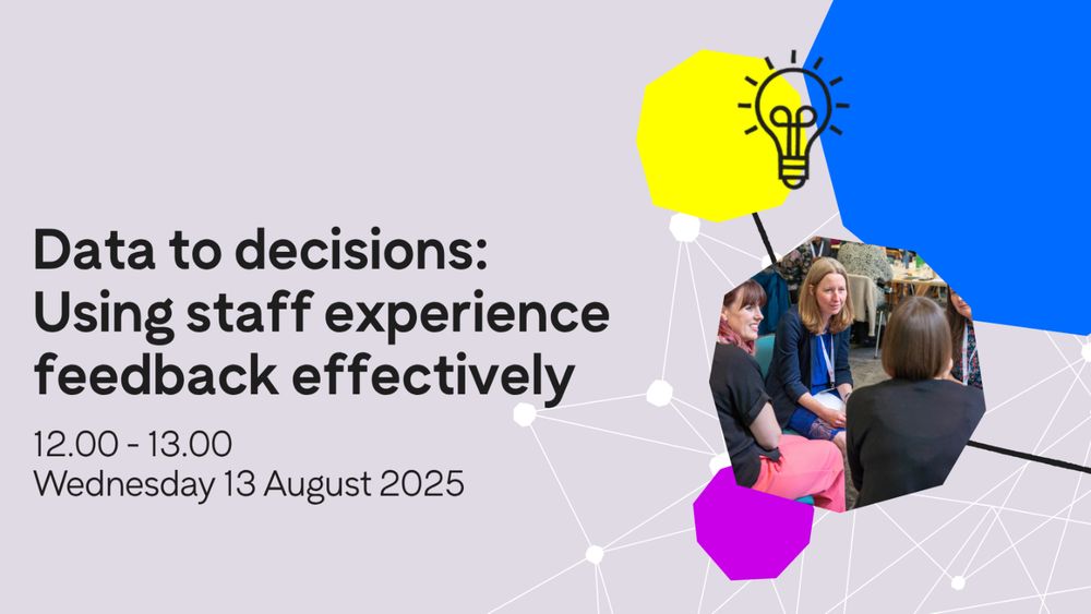 Data to decisions: Using staff experience feedback effectively
12.00 - 13.00
Wednesday 13 August 2025
