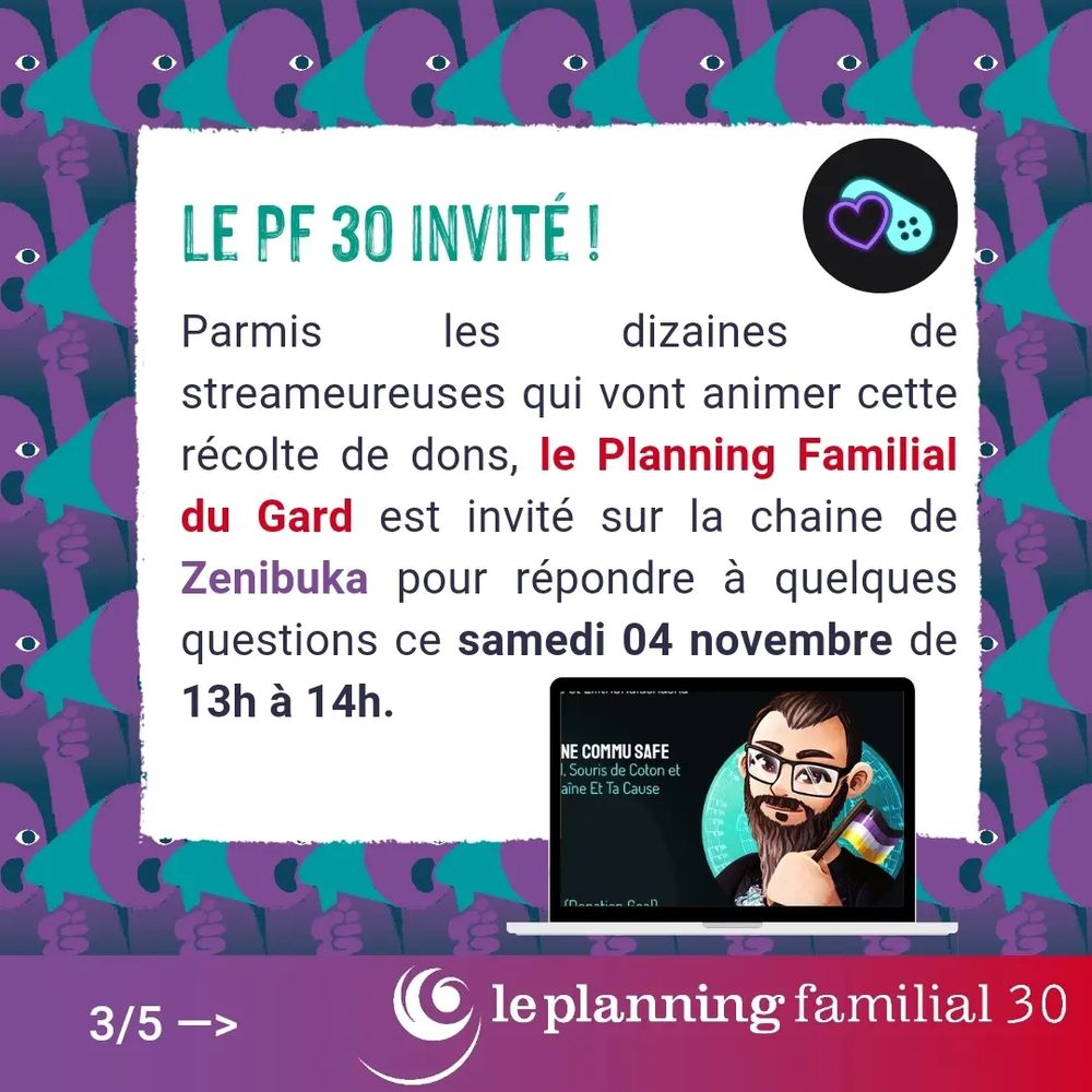 Le PF invité !

Parmis les dizaines de streameurses qui vont animer cette récolte de dons, le Planning Familial du Gard est invité sur le chaîne de Zenibuka pour répondre à quelques questions ce samedi 04 novembre de 13h à 14h