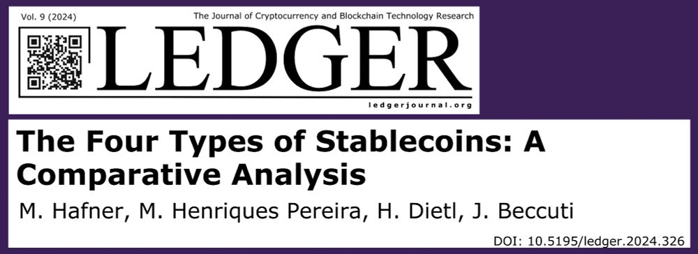 Ledger Vol. 9 (2024): "The Four Types of Stablecoins: A Comparative Analysis" by M. Hafner, M. Henriques Pereira, H. Dietl, and J. Beccuti