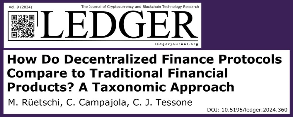 Ledger Vol. 9: How Do Decentralized Finance Protocols Compare to Traditional Financial Products? A Taxonomic Approach, by M. Rüetschi, C. Campajola, and C. J. Tessone