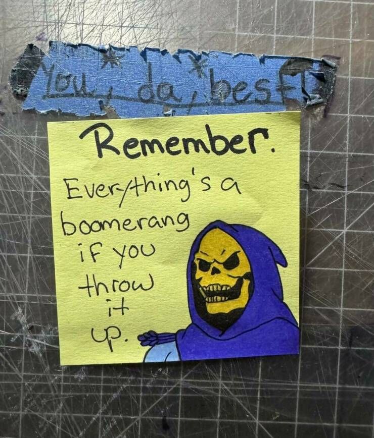 skeletor saying remember everything's a boomerang if you throw it UP