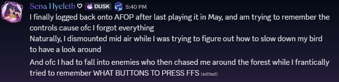 Avatar: Frontiers of Pandora.

I finally logged back onto AFOP after last playing it in May, and am trying to remember the controls cause ofc I forgot everything 
Naturally, I dismounted mid air while I was trying to figure out how to slow down my bird to have a look around
And ofc I had to fall into enemies who then chased me around the forest while I frantically tried to remember WHAT BUTTONS TO PRESS FFS 
