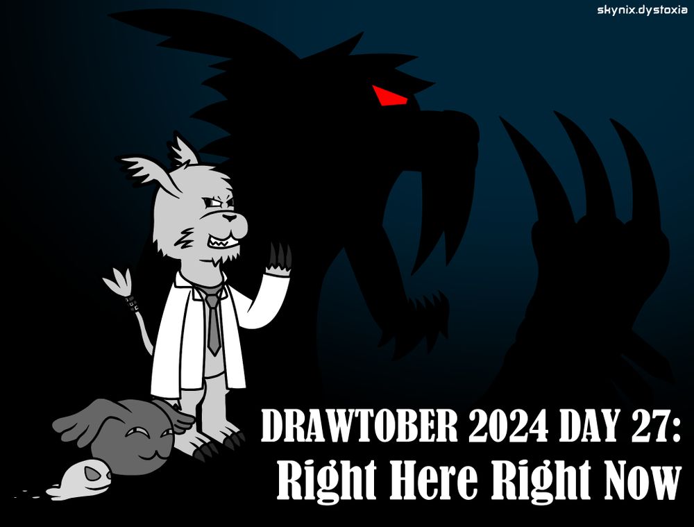 A mostly monochrome drawing of three Digimon standing/sitting in front of a silhouette of another Digimon.

Closest to the viewer is Zurumon, a slime-like Digimon with pupil-less eyes and a mouth. It has left a small slime trail behind it. Next to it is Pagumon, a round Digimon with big floppy ears, slanted mischievous eyes and a cat-like mouth.

Next is Gazimon, a bipedal rabbit-ish Digimon with long ears, sharp claws and a long tufted tail with three belts attached to it. He also has a mischievous look and is wearing a suit jacket and tie for some reason.

The silhouetted Digimon emerging from the darkness is Gazimon X-Antibody, a more feral-looking, sabre-toothed version of Gazimon. It's eyes are glowing red. The lit-up parts of the background are a dark cyan-ish colour.

The text reads: DRAWTOBER 2024 DAY 27: Right Here Right Now