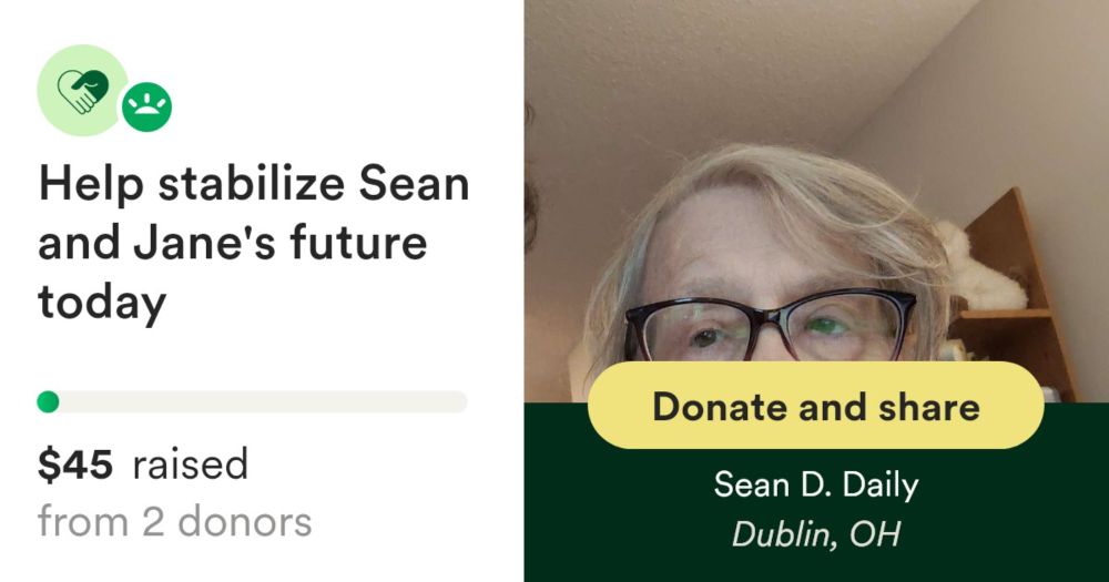 Donate to Help stabilize Sean and Jane's future today, organized by Sean D. Daily