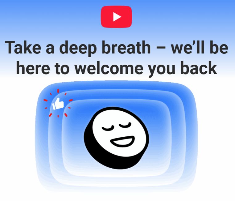 Screenshot from youtube email that reads: "Take a deep breath - we'll be here to welcome you back"