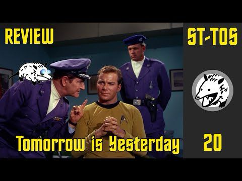 Star Trek TOS Review: "Tomorrow is Yesterday"